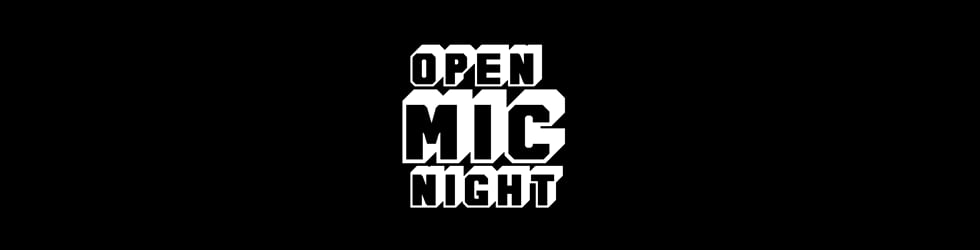 OPEN MIC NIGHT