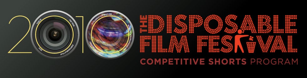 Disposable Film Festival Competitive Shorts 2010