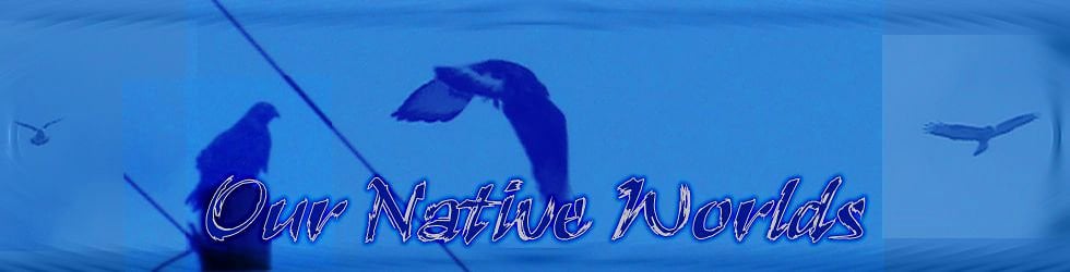 Our Native Worlds