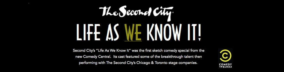 Second City's LIFE AS WE KNOW IT