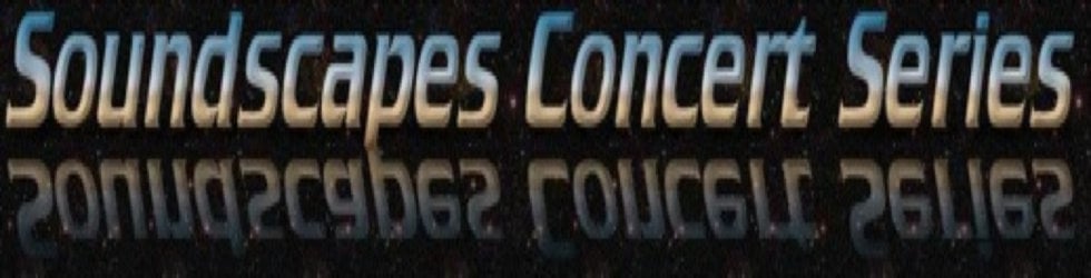 The Soundscapes Concert Series