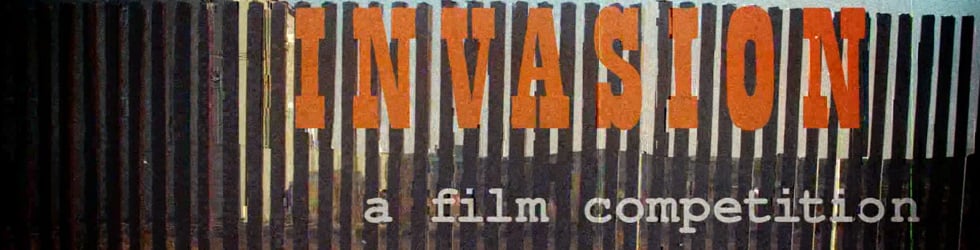 Invasion, a film competition