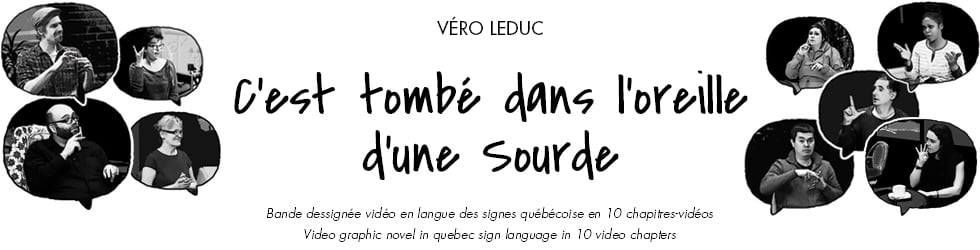 C'est tombé dans l'oreille d'une Sourde