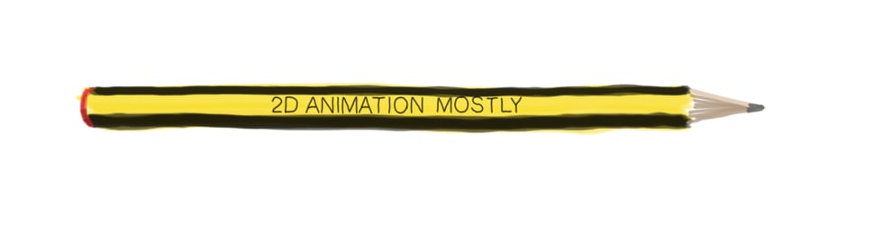 2D Animation, Mostly.