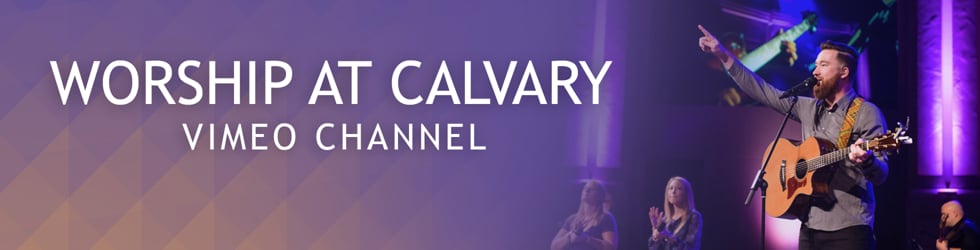 Calvary Church - Worship Services