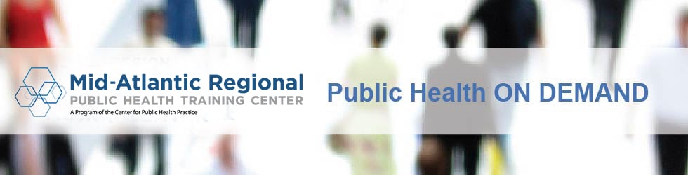 Mid-Atlantic Regional Public Health Training Center (MAR-PHTC)