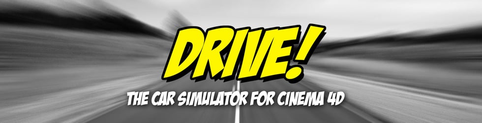 DRIVE! - The Car Simulator for Cinema 4D