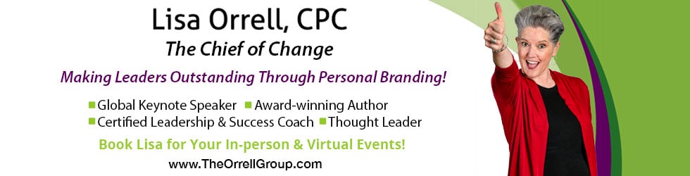 Lisa Orrell, CPC: The Chief of Change
