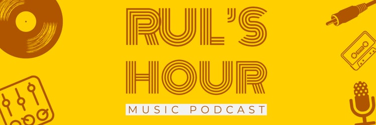 Rul's Hour Music Podcast