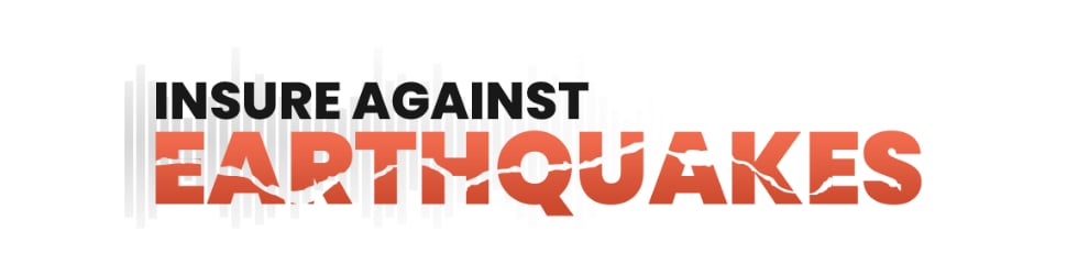 Insure Against Earthquakes