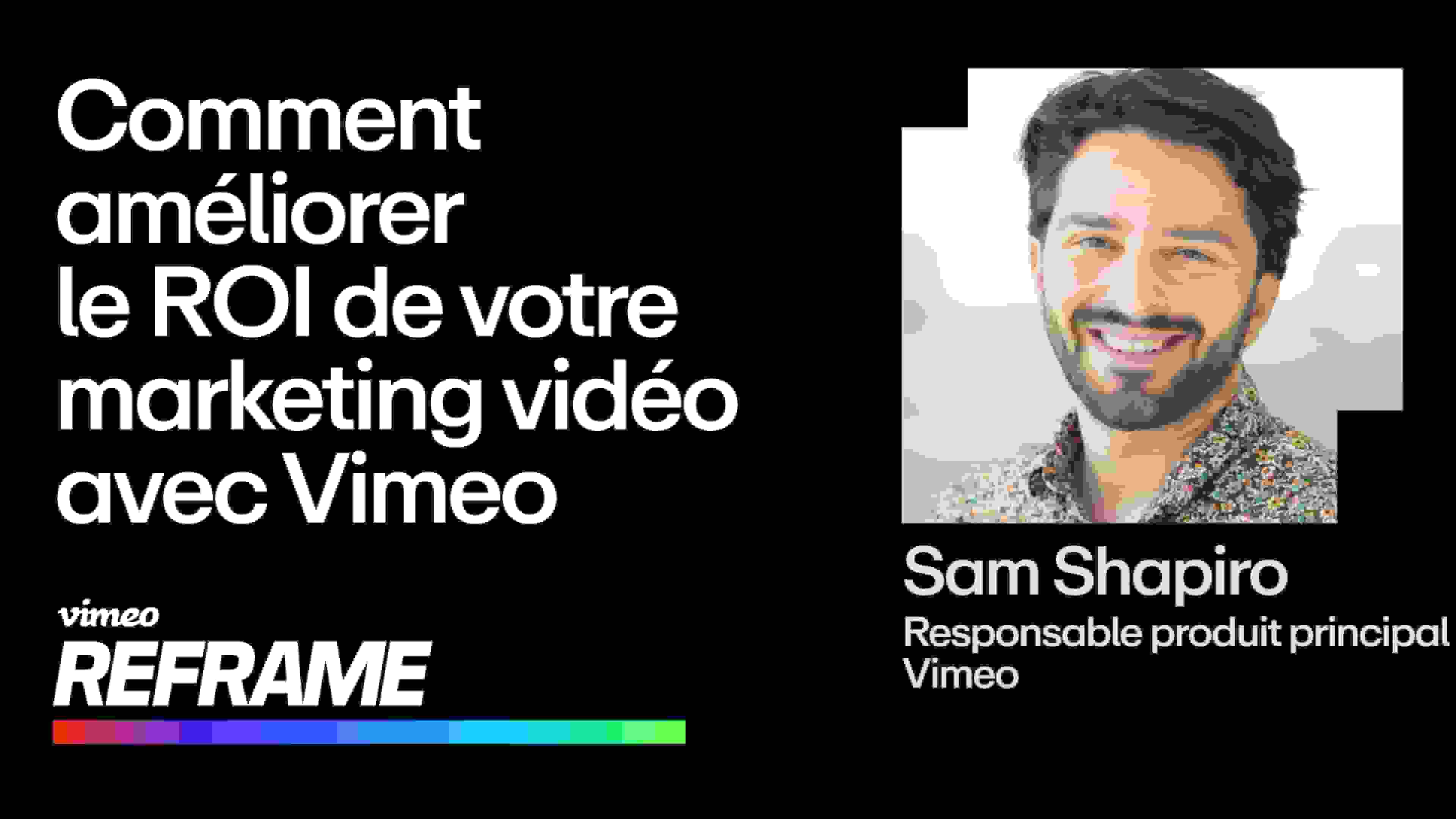 Conseils tactiques sur les produits Vimeo pour rehausser votre marketing