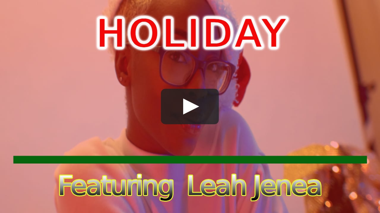 Leah Jenea - Holiday OFFICIAL Cinematic Music Video