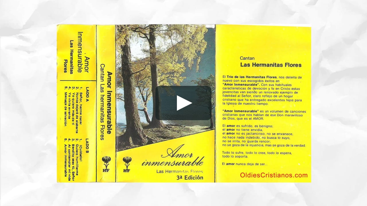 05. Mensaje de Salvación - Las Hermanitas Flores - Amor Inmensurable on  Vimeo