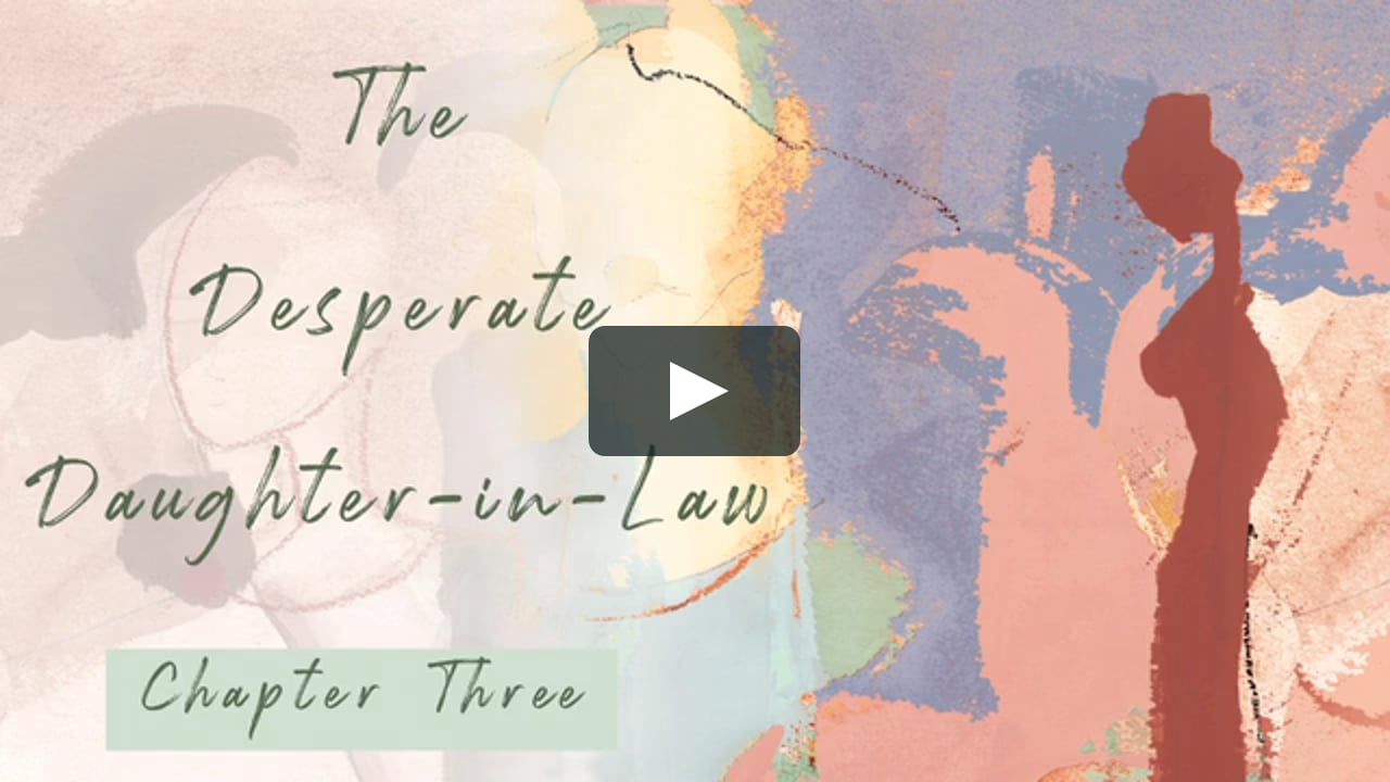 Chapter Three The Desperate Daughter In Law With Susan Tyner On Vimeo 3722