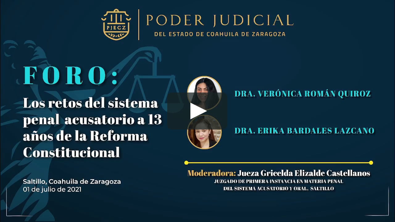 Foro: Los retos del Sistema Penal Acusatorio a 13 años de la Reforma  Constitucional (Primero) on Vimeo