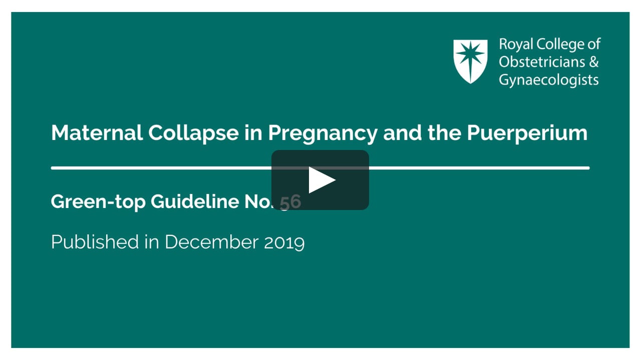 Maternal Collapse in Pregnancy and the Puerperium - GTG No.56 on Vimeo