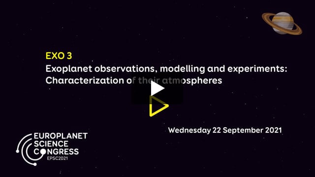 Vimeo: EPSC2021 – EXO3 Exoplanet observations, modelling and experiments: Characterization of their atmospheres