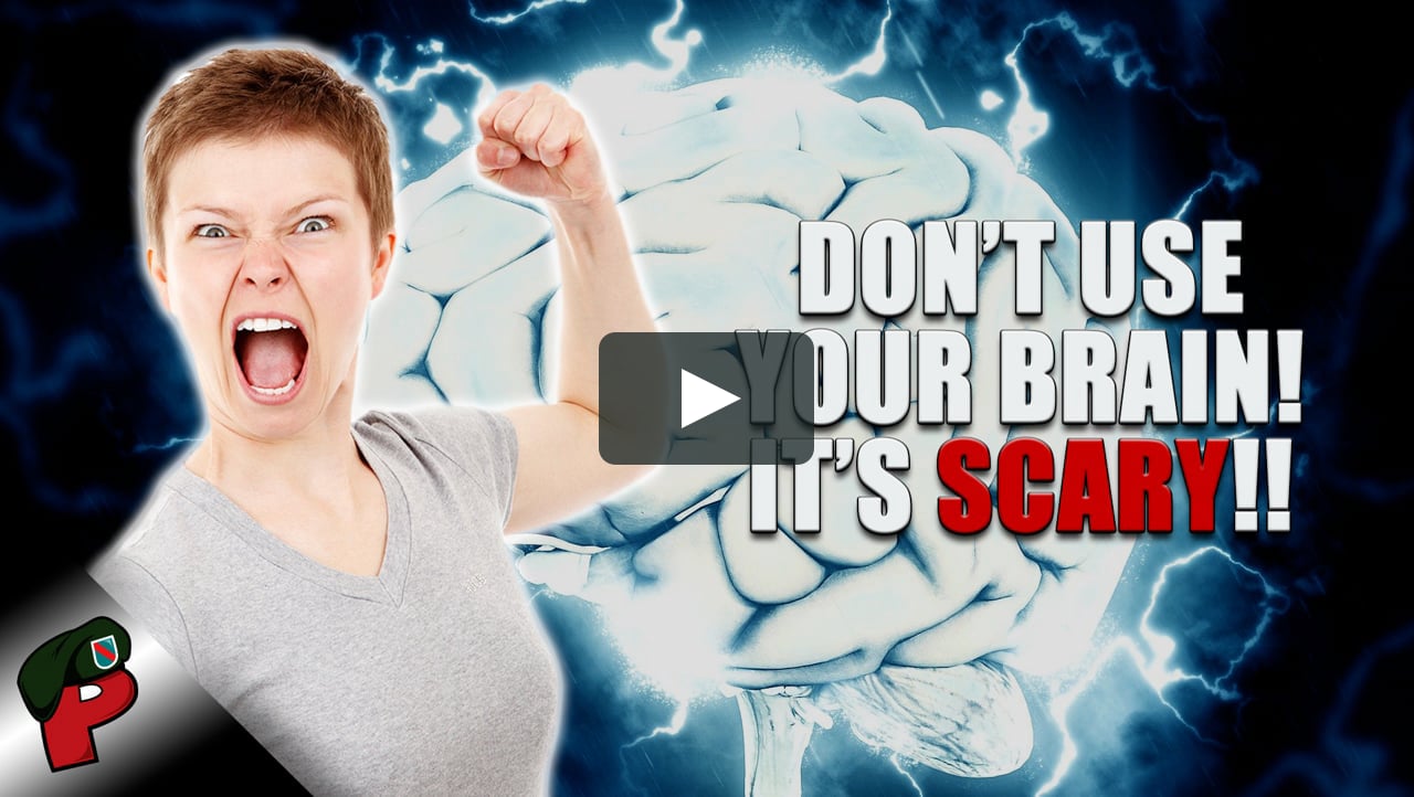 Don’t Use Your Brain, It’s Scary! | Grunt Speak Highlights