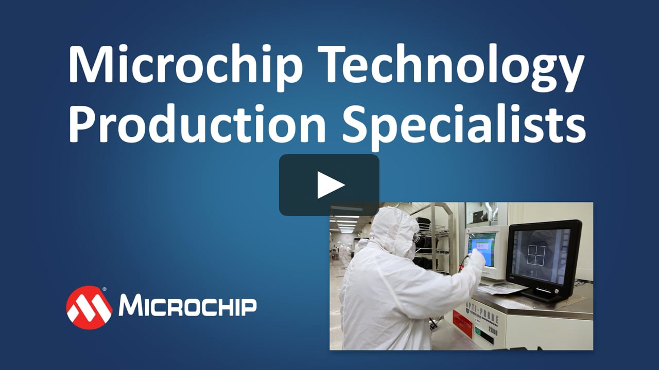 Microchip Technology Production Specialists on Vimeo