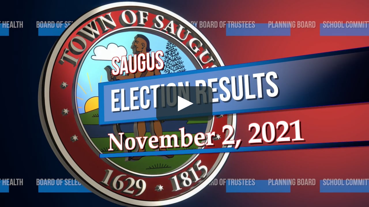 Town of Saugus Local Election Results 2021 on Vimeo