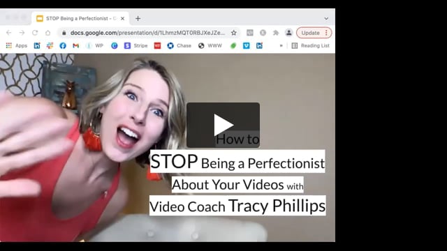 How to  STOP Being a Perfectionist  About Your Videos with  Video Coach Tracy Phillips - Tracy Philips
