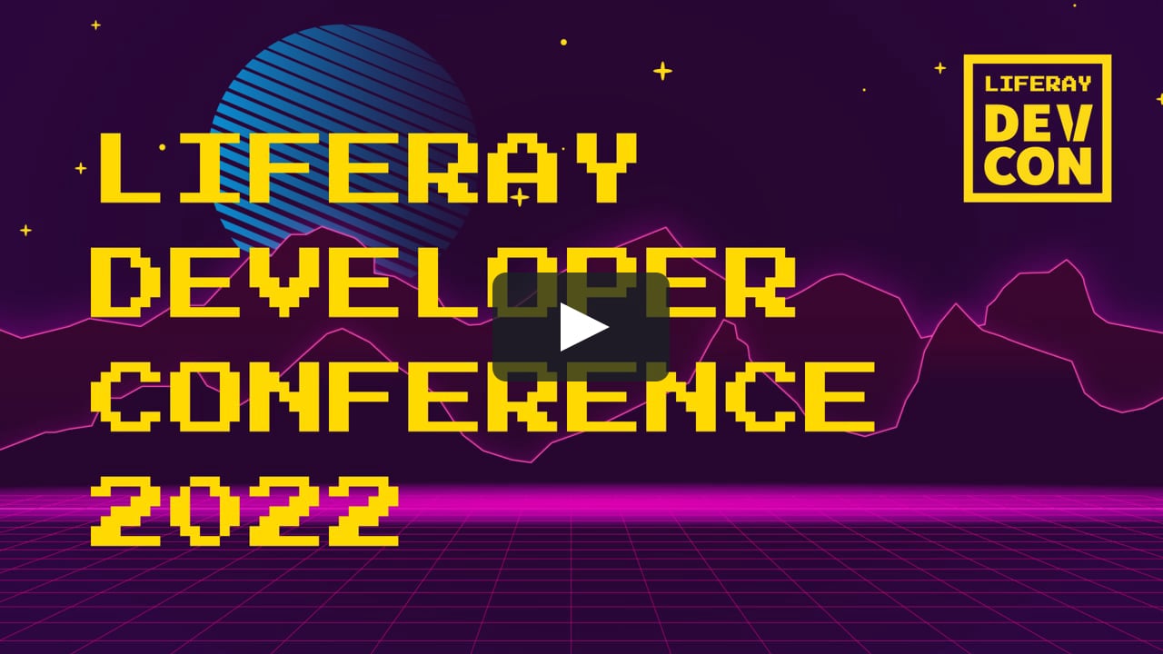 Liferay Devcon 2022 DAY1 on Vimeo