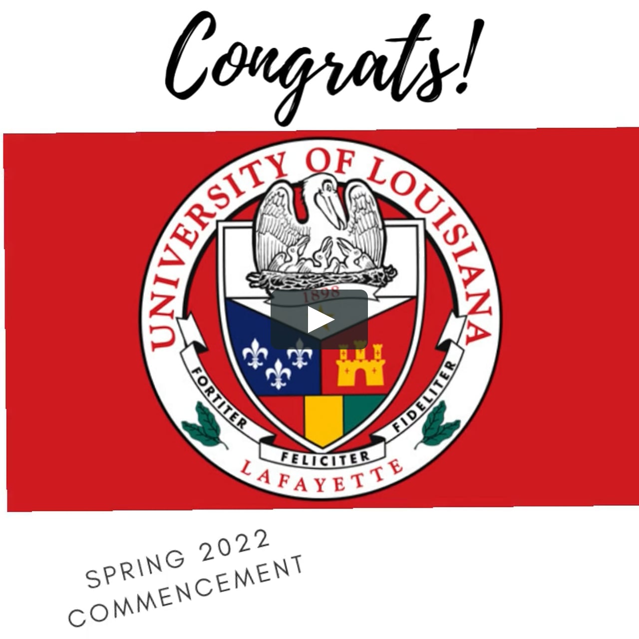 Watch ULL Spring 2022 Commencement B.I. Moody III College of Business