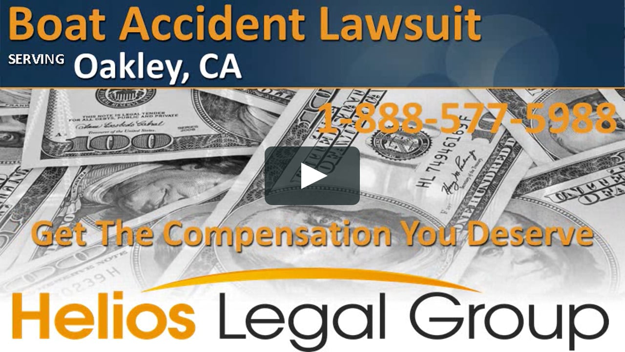 Oakley, CA - Boat Accident - Lawyer | Attorney | Lawsuit | Law Firm,  California on Vimeo