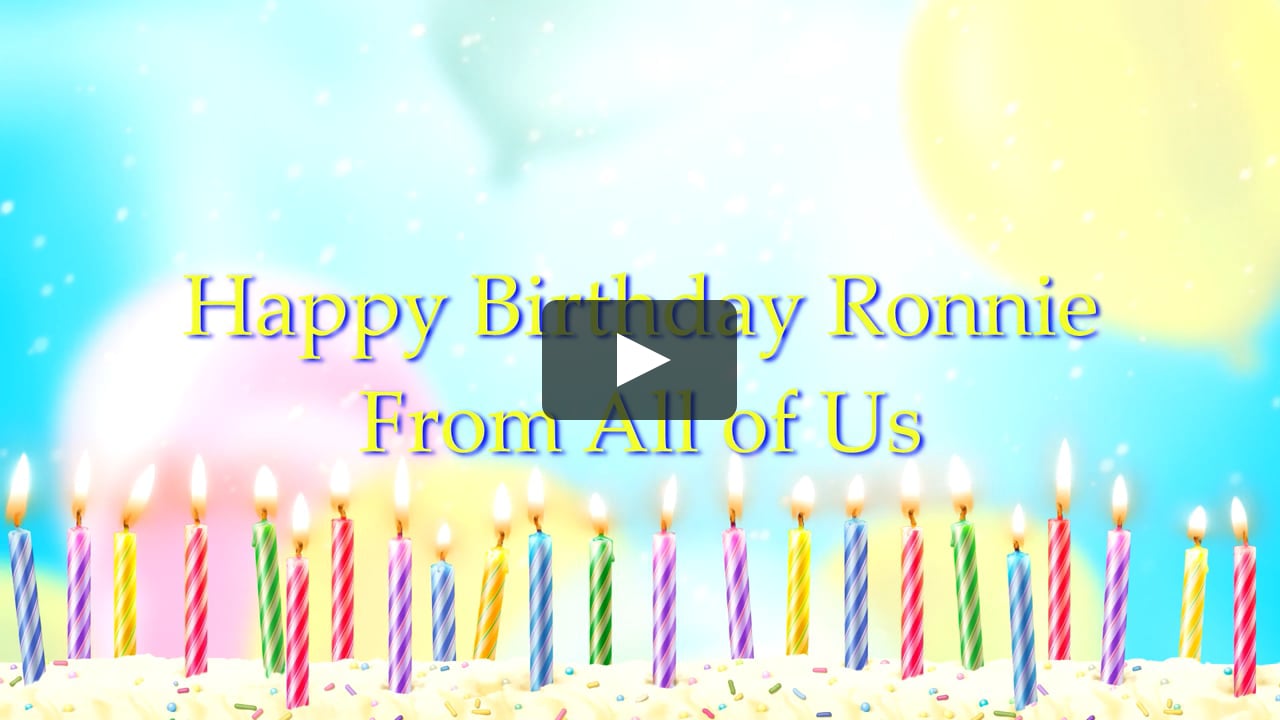 Happy Birthday Ronnie 2022 on Vimeo