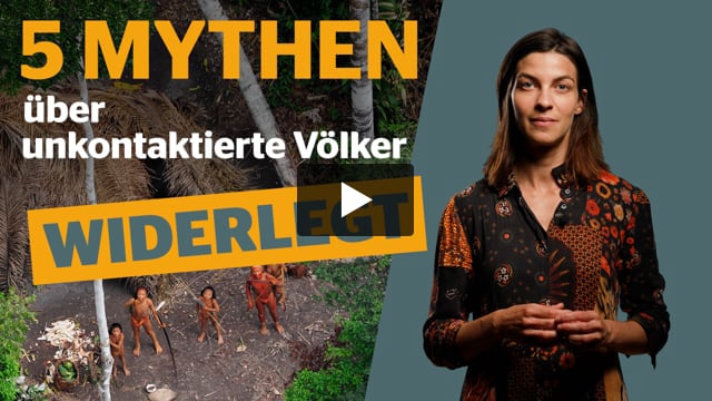 5 Mythen über unkontaktierte Völker – widerlegt!