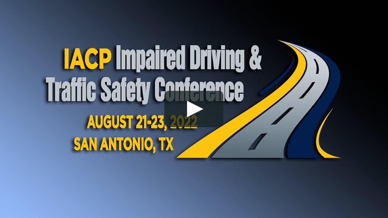 IACP Impaired Driving & Traffic Safety Conference Colonel Melissa