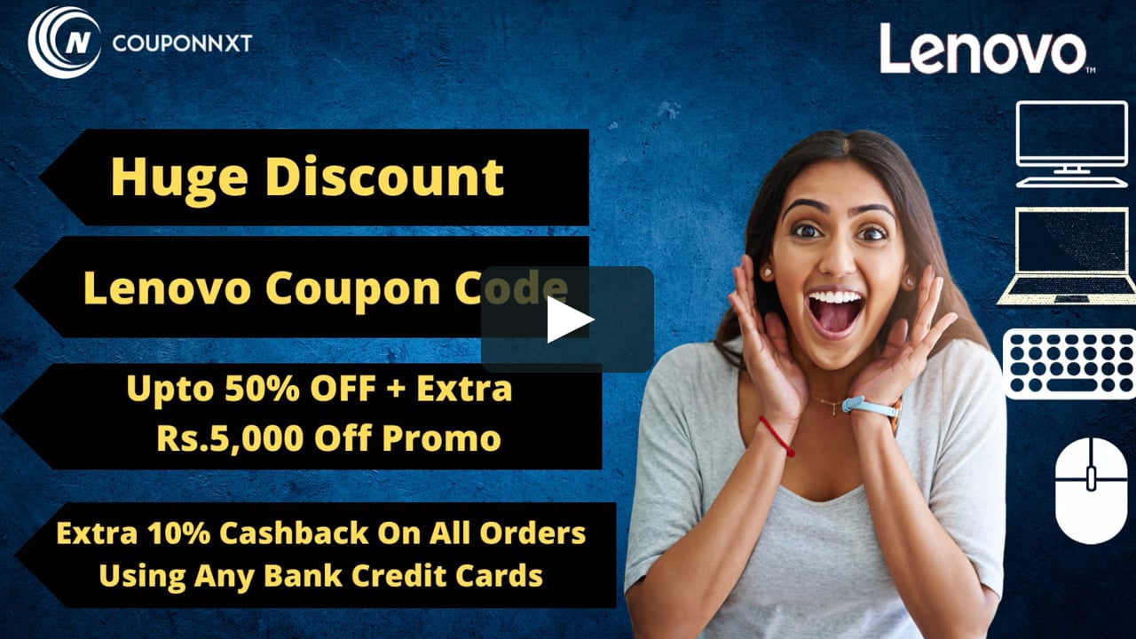Lenovo Coupon Code| Lenovo Promo Code | Huge Discount Offer