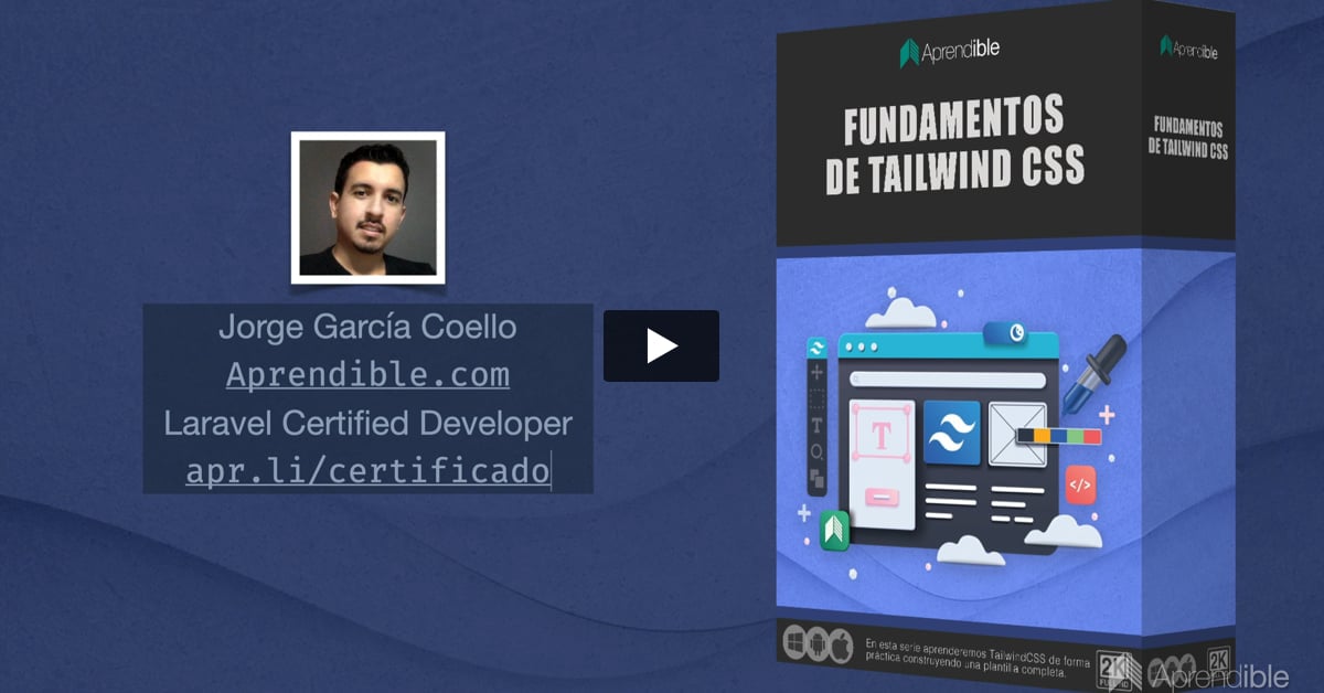 1. Introducción al curso Fundamentos de Tailwind CSS