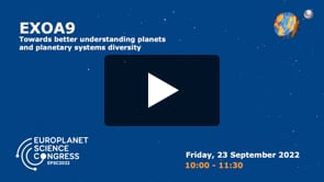 Vimeo: EPSC2022 – EXOA9 – Towards better understanding planets and planetary systems diversity
