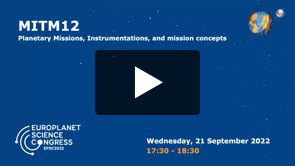 Vimeo: EPSC2022 – MITM12 – Planetary Missions, Instrumentations, and mission concepts: new opportunities for planetary exploration