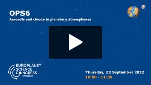 Vimeo: EPSC2022 – OPS6 – Aerosols and clouds in planetary atmospheres