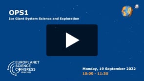 Vimeo: EPSC2022 – OPS1 – Ice Giant System Science and Exploration