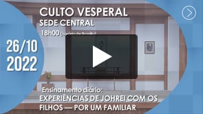 Culto Vesperal | Sede Central - 26/11/2022