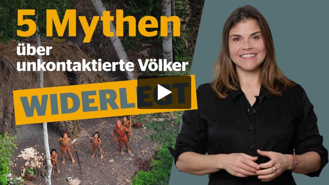 5 Mythen über unkontaktierte Völker – widerlegt!