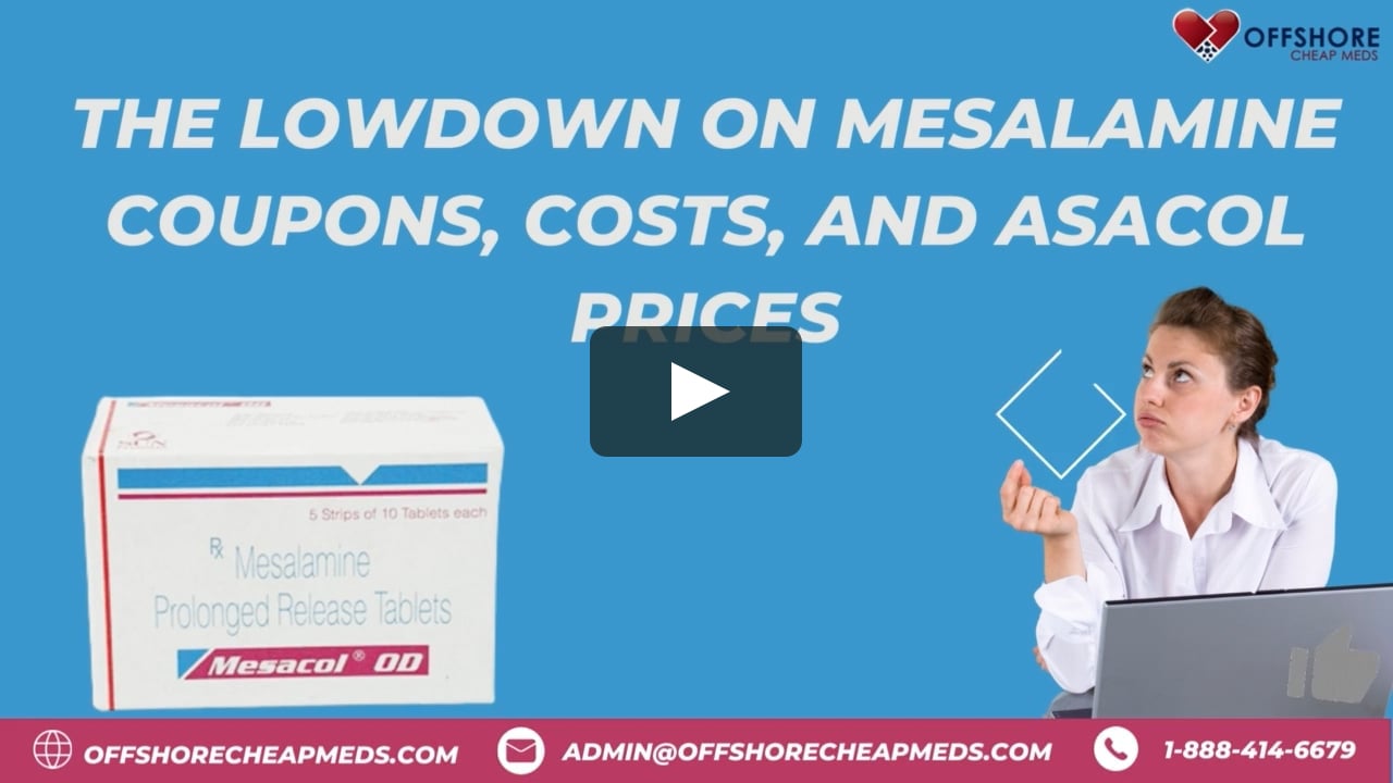 The Lowdown on Mesalamine Coupons, Costs, and Asacol Prices.mp4 on Vimeo