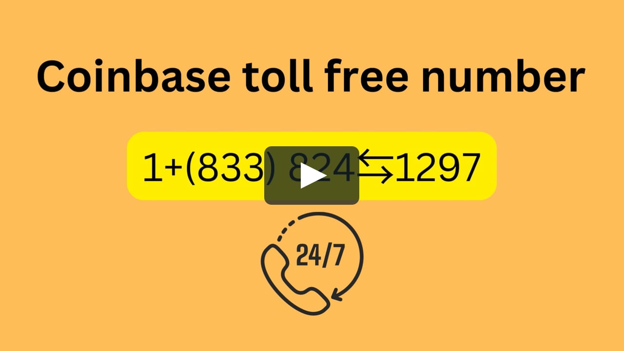 Coinbase〓 Support 1+(833)≊824≊1297} Number #2023 is Available 24/7.usa on Vimeo