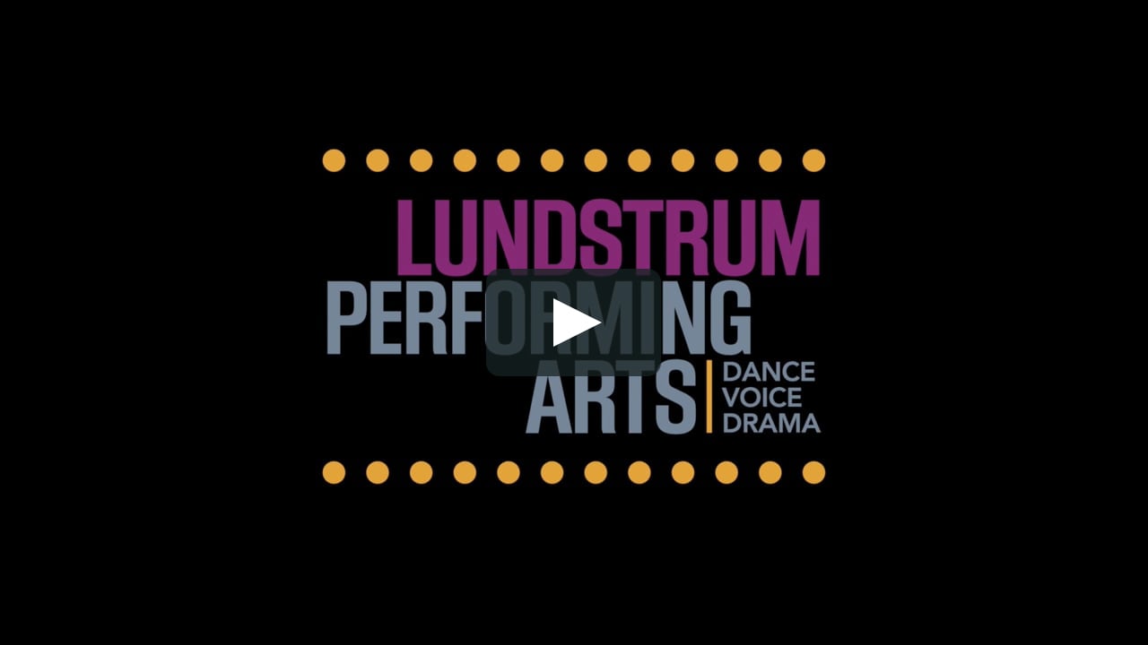 Lundstrum Performing Arts Work Sample 1 2023 on Vimeo