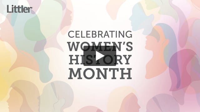 Littler Celebrates Women's History Month 2023