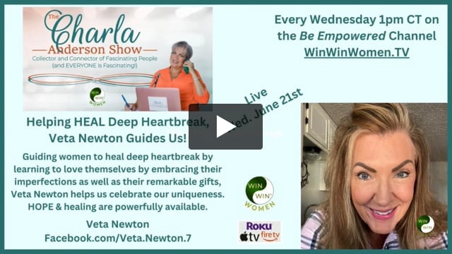 Helping HEAL deep heartbreak, Veta Newton Guides Us!