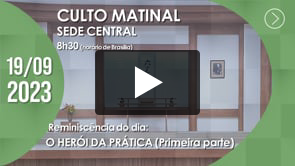 Culto Matinal | Sede Central - 19/09/2023