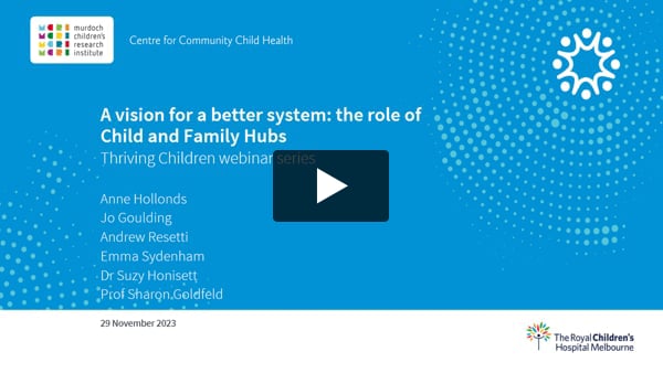 Webinar - A vision for a better system: the role of Child and Family Hubs
