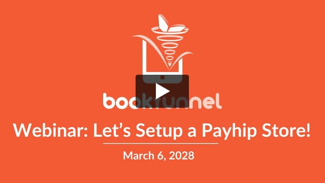 2024-03-06 Let’s Setup a Payhip Store!