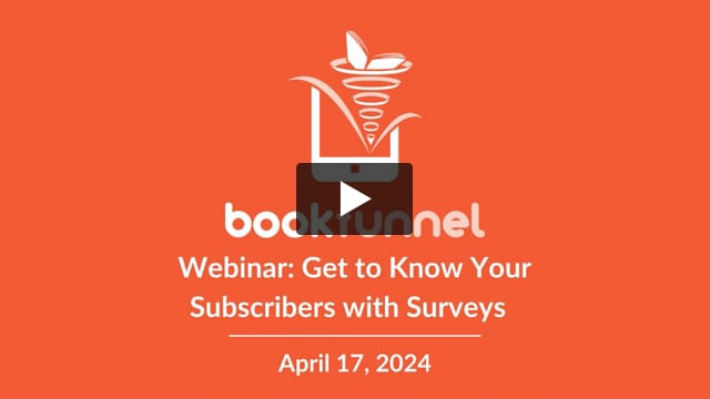 2024-04-17 Get to Know Your Subscribers with Surveys