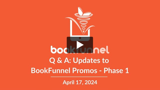 2024-04-17 Q&A - Updates to BookFunnel Promos - Phase 1