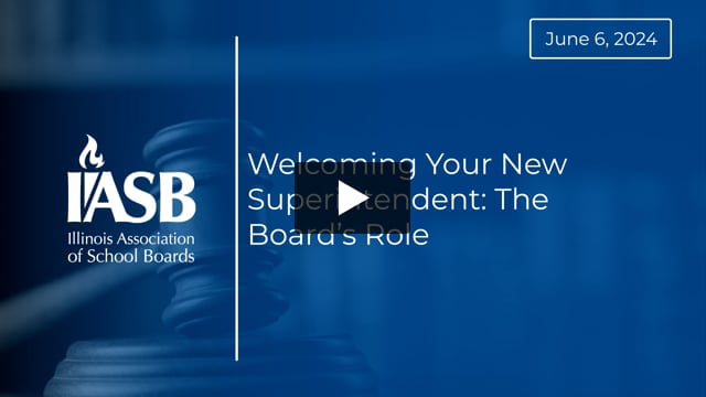 Welcoming Your New Superintendent: The Board's Role